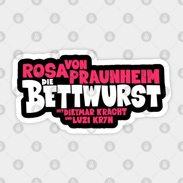 Die Bettwurst: Ein kultiger deutscher Filmklassiker von Rosa von Praunheim Sticker by Boogosh